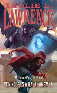 Domingos és a Halál Angyala - Báthory Orsi történetei termékhez kapcsolódó kép