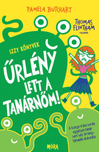 Űrlény lett a tanárnőm! - Izzy könyvek termékhez kapcsolódó kép