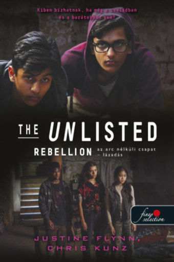 The Unlisted - Az arc nélküli csapat - Rebellion - Lázadás - The Unlisted - Az arc nélküli csapat 2. termékhez kapcsolódó kép