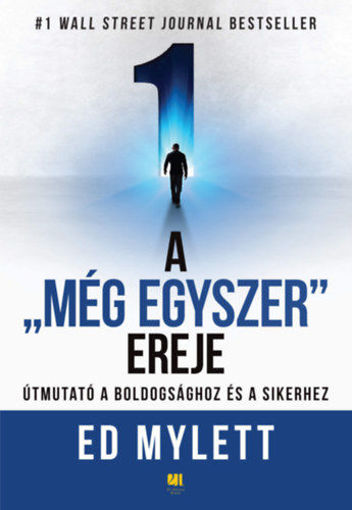A "Még Egyszer" ereje - Útmutató a boldogsághoz és a sikerhez termékhez kapcsolódó kép