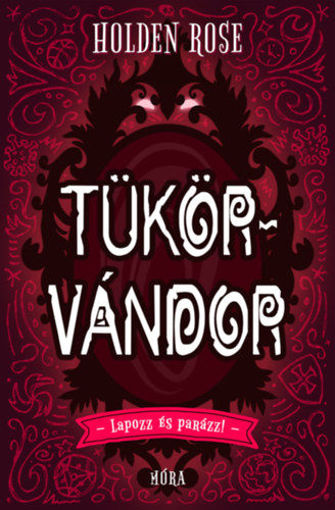 Tükörvándor - Lapozz és parázz! termékhez kapcsolódó kép