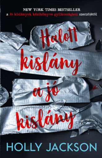 Halott kislány a jó kislány - Jó kislányok kézikönyve gyilkossághoz 3. termékhez kapcsolódó kép