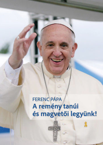 A remény tanúi és magvetői legyünk termékhez kapcsolódó kép