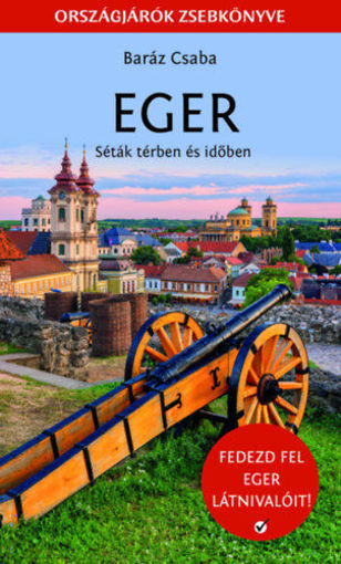 Eger - Séták térben és időben termékhez kapcsolódó kép