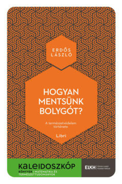 Hogyan mentsünk bolygót? - A természetvédelem története termékhez kapcsolódó kép