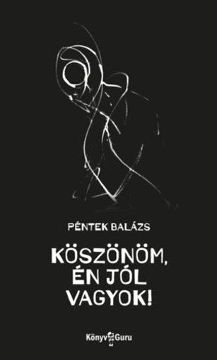 Köszönöm, én jól vagyok! termékhez kapcsolódó kép
