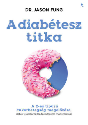 A diabétesz titka - A 2-es típusú cukorbetegség megelőzése termékhez kapcsolódó kép