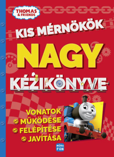 Thomas, a gőzmozdony - Kis mérnökök nagy kézikönyve - Vonatok működése, felépítése, javítása termékhez kapcsolódó kép