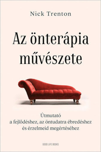 Az önterápia művészete - Útmutató a fejlődéshez, az öntudatra ébredéshez és érzelmeid megértéséhez termékhez kapcsolódó kép