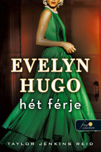 Evelyn Hugo hét férje termékhez kapcsolódó kép