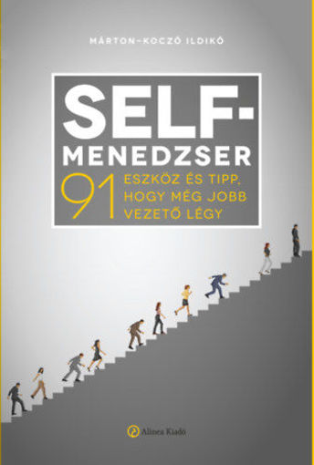 Self-menedzser - 91 eszköz és tipp, hogy még jobb vezető légy termékhez kapcsolódó kép
