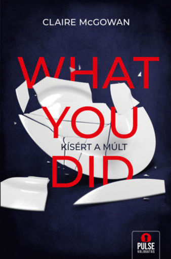 What you did - Kísért a múlt termékhez kapcsolódó kép