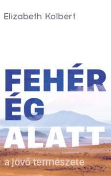 Fehér ég alatt - A jövő természete termékhez kapcsolódó kép