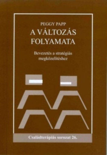 A változás folyamata - Bevezetés a stratégiás megközelítésbe termékhez kapcsolódó kép