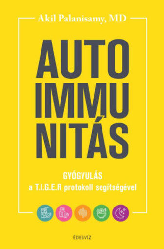 Autoimmunitás - Gyógyulás a T.I.G.E.R. protokoll segítségével termékhez kapcsolódó kép