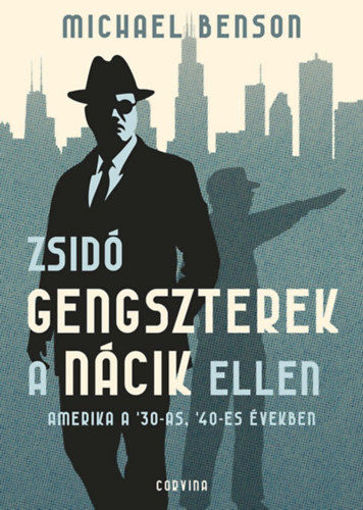 Zsidó gengszterek a nácik ellen - Amerika a '30-as, '40-es években termékhez kapcsolódó kép
