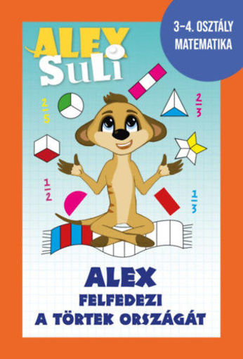 Alex Suli -  Alex felfedezi a törtek országát - 3-4. osztály matematika termékhez kapcsolódó kép