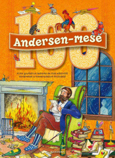 100 Andersen-mese - A kis gyufaárus leányka és más elbűvölő történetek a meseirodalom királyától termékhez kapcsolódó kép
