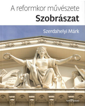 A reformkor művészete: Szobrászat termékhez kapcsolódó kép