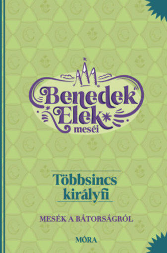 Többsincs királyfi - Benedek Elek meséi termékhez kapcsolódó kép