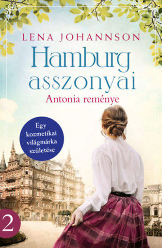 Hamburg asszonyai - Antonia reménye termékhez kapcsolódó kép