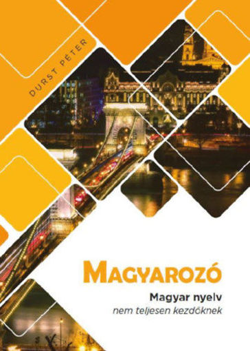 MAGYAROZÓ magyar nyelv nem teljesen kezdőknek termékhez kapcsolódó kép