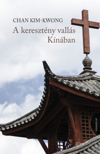 A keresztény vallás Kínában termékhez kapcsolódó kép