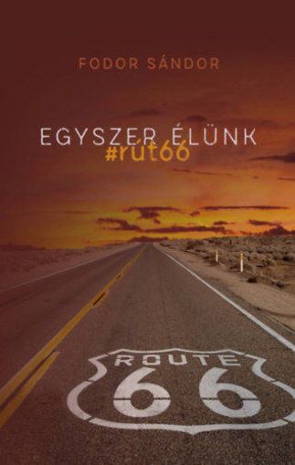 Egyszer élünk - #rút66 termékhez kapcsolódó kép