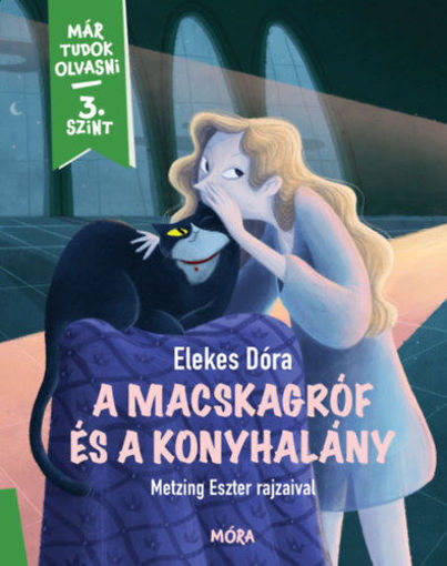 A macskagróf és a konyhalány - Már tudok olvasni - 3. szint termékhez kapcsolódó kép