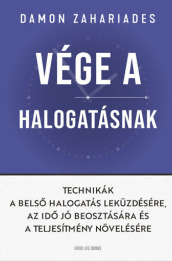 Vége a halogatásnak - Technikák a belső halogatás leküzdésére termékhez kapcsolódó kép