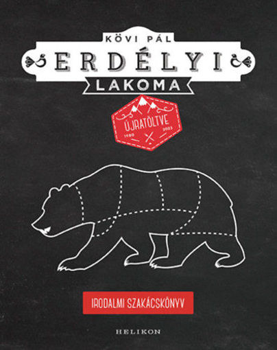 Erdélyi lakoma újratöltve - Irodalmi szakácskönyv termékhez kapcsolódó kép