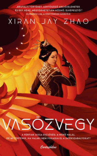 Vasözvegy - A férfiak jussa dicsőség. A nőké halál. De mi történik, ha valaki nem fogadja el a játékszabályokat? termékhez kapcsolódó kép