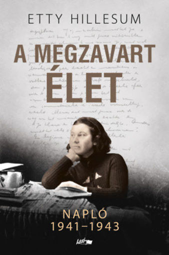 A megzavart élet - Napló 1941-1943 termékhez kapcsolódó kép