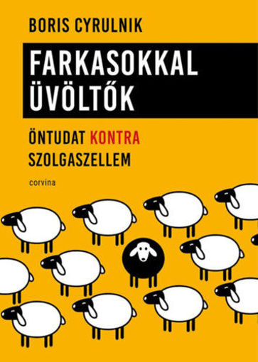 Farkasokkal üvöltők - Öntudat kontra szolgaszellem termékhez kapcsolódó kép
