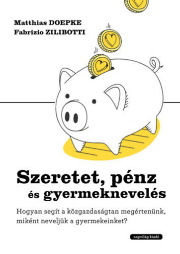Szeretet, pénz és gyermeknevelés termékhez kapcsolódó kép