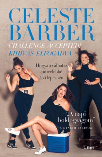 Challenge Accepted! - Kihívás elfogadva - Hogyan válhatsz anticelebbé 365 lépésben termékhez kapcsolódó kép