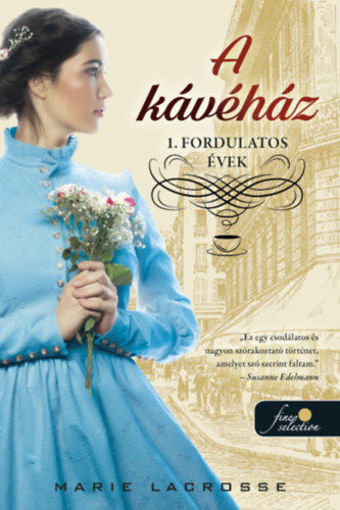 A kávéház - Fordulatos évek - A kávéház saga 1. termékhez kapcsolódó kép