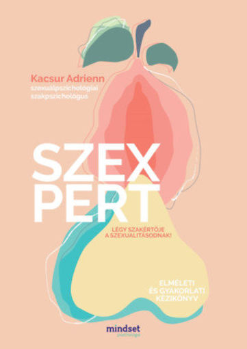 Szexpert - Légy szakértője a szexualitásodnak! termékhez kapcsolódó kép
