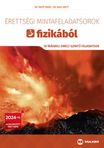 Érettségi mintafeladatsorok fizikából - 10 írásbeli emelt szintű feladatsor - 2024-től érvényes termékhez kapcsolódó kép