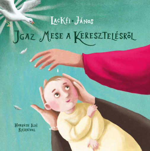 Igaz mese a keresztelésről termékhez kapcsolódó kép