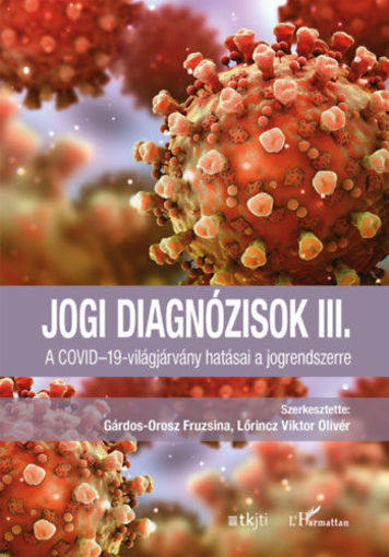 Jogi diagnózisok III. - A COVID-19-világjárvány hatásai a jogrendszerre termékhez kapcsolódó kép