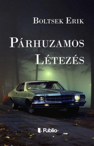 Párhuzamos létezés termékhez kapcsolódó kép
