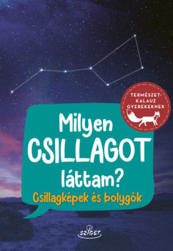 Milyen csillagot láttam? - Csillagképek és bolygók termékhez kapcsolódó kép