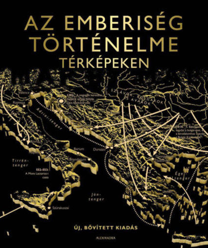 Az emberiség történelme térképeken - Bővitett kiadás termékhez kapcsolódó kép