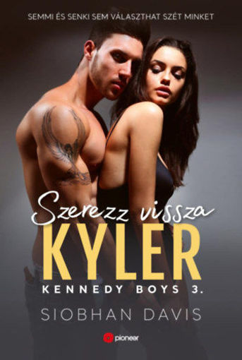 Szerezz vissza Kyler - Kennedy Boys 3. termékhez kapcsolódó kép