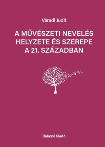 A művészeti nevelés helyezete és szerepe a 21. században termékhez kapcsolódó kép