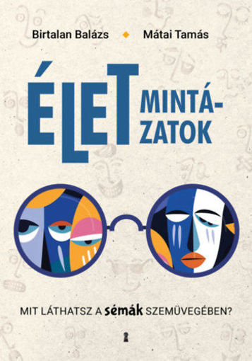 Életmintázatok - Mit láthatsz a sémák szemüvegében? termékhez kapcsolódó kép