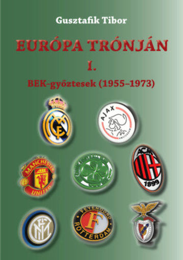 Európa trónján I. - BEK-győztesek (1955-1973) termékhez kapcsolódó kép