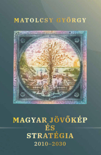 Magyar jövőkép és stratégia - 2010-2030 termékhez kapcsolódó kép