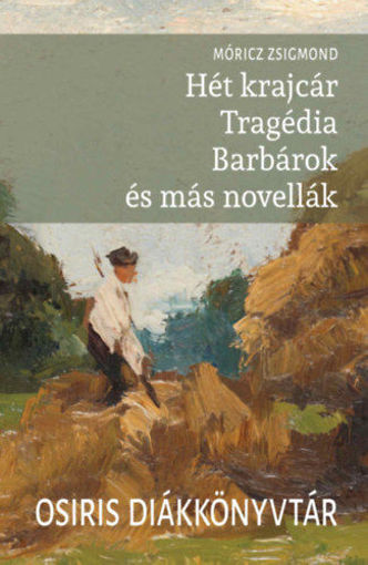 Hét krajcár - Tragédia - Barbárok és más novellák termékhez kapcsolódó kép